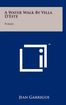 Hardcover A Water Walk by Villa D'Este: Poems Book