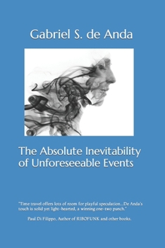 Paperback The Absolute Inevitability of Unforeseeable Events Book