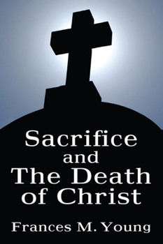 Paperback Sacrifice and the Death of Christ Book