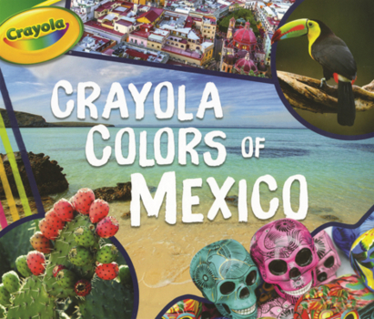 Library Binding Crayola Colors of Mexico Book
