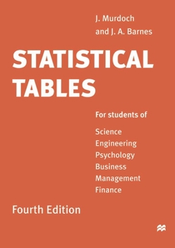 Paperback Statistical Tables: For students of Science Engineering Psychology Business Management Finance Book