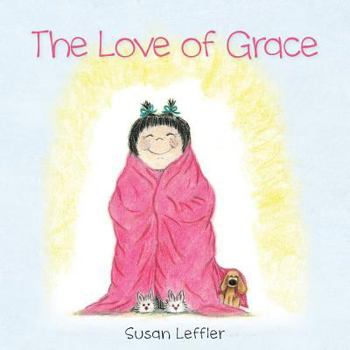 Paperback The Love of Grace Book