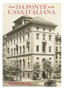 From Da Ponte to the Casa Italiana: A Brief History of Italian Studies at Columbia University - Book  of the Columbiana