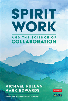 Paperback Spirit Work and the Science of Collaboration Book