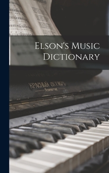 Hardcover Elson's Music Dictionary Book
