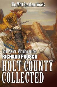 Paperback Holt County Collected: The Whit Branham Novels Book