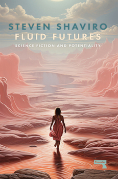 Paperback Fluid Futures: Science Fiction and Potentiality Book