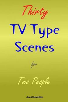 Paperback Thirty TV Type Scenes for Two People Book