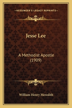 Paperback Jesse Lee: A Methodist Apostle (1909) Book