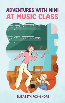 Hardcover Adventures with Mimi at Music Class Book