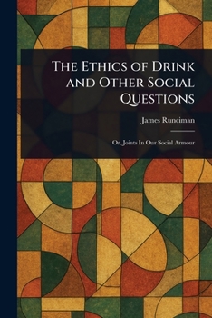 Paperback The Ethics of Drink and Other Social Questions Book