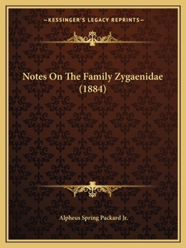 Paperback Notes On The Family Zygaenidae (1884) Book