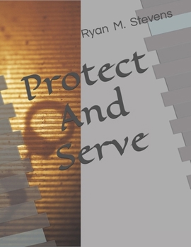 Paperback Protect And Serve Book