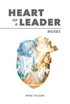 Paperback Moses: Heart of a Leader Book