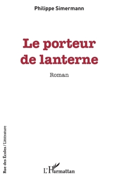 Paperback Le porteur de lanterne [French] Book