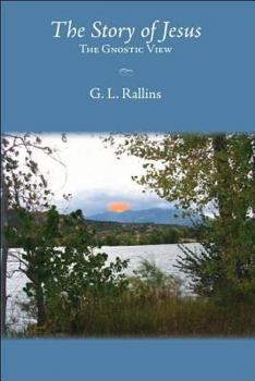 Paperback The Story of Jesus: The Gnostic View Book