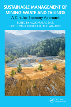 Hardcover Sustainable Management of Mining Waste and Tailings: A Circular Economy Approach Book