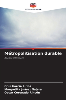 Métropolitisation durable (French Edition)