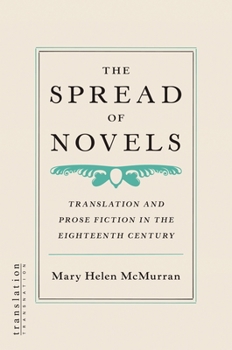 Paperback The Spread of Novels: Translation and Prose Fiction in the Eighteenth Century Book