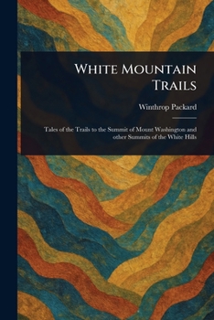 Paperback White Mountain Trails Book