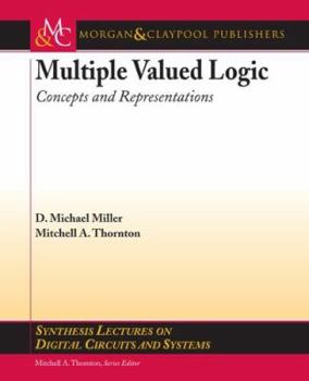 Paperback Multiple-Valued Logic: Concepts and Representations Book