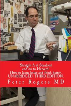 Paperback Straight A at Stanford and on to Harvard. UNABRIDGED: How to learn faster and think better Book