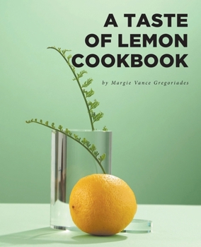 Paperback A Taste of Lemon Cookbook Book