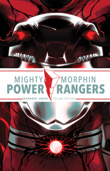 Hardcover Mighty Morphin Power Rangers: Darkest Hour Deluxe Edition Book