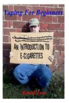 Paperback Vaping For Beginners: An Introduction To E-Cigarettes Book