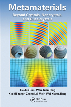 Paperback Metamaterials: Beyond Crystals, Noncrystals, and Quasicrystals Book