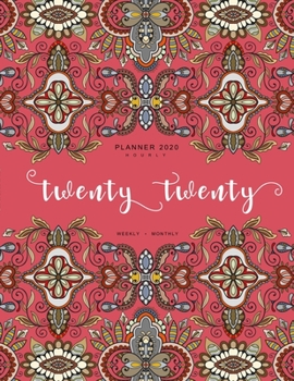 Paperback Twenty Twenty, Planner 2020 Hourly Weekly Monthly: 8.5 x 11 Large Journal Organizer with Hourly Time Slots - Jan to Dec 2020 - Tribal Arabic Turkish O Book
