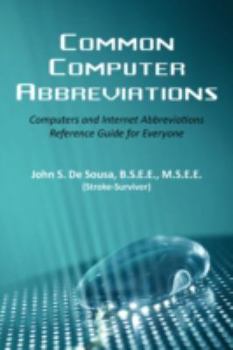 Paperback Common Computer Abbreviations: Computers and Internet Abbreviations Reference Guide for Everyone Book