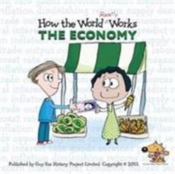 Paperback How the World Really Works: the Economy Book