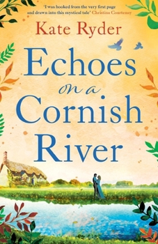 Paperback Echoes on a Cornish River: a captivating romantic Cornish timeslip novel Book