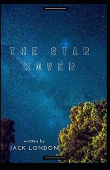 The Star Rover Annotated
