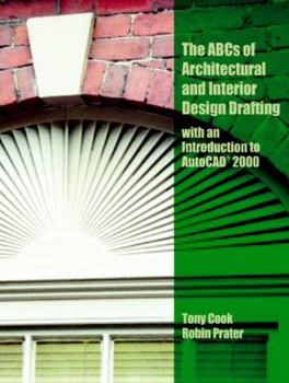 Paperback ABC's of Architectural and Interior Design Drafting with an Introduction to AutoCAD 2000 Book
