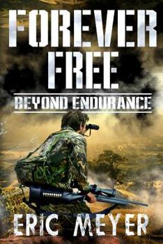 Beyond Endurance - Book #2 of the Forever Free