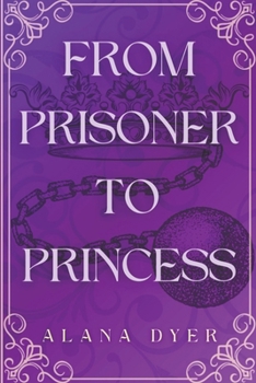 Paperback From Prisoner to Princess Book