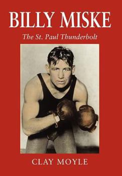 Hardcover Billy Miske: The St. Paul Thunderbolt Book