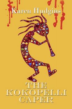 Paperback The Kokopelli Caper (Diane Phipps, P.I.) Book