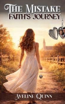 Hardcover The Mistake: Faith’s Journey Book