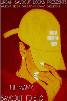 Paperback Lil Mama Savdout Fo Sho Book