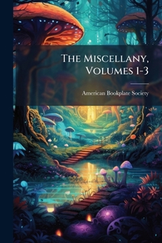 Paperback The Miscellany, Volumes 1-3 Book