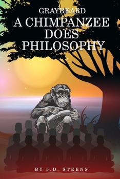 Paperback Graybeard: A Chimpanzee Does Philosophy Book