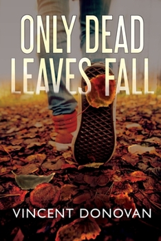 Paperback Only Dead Leaves Fall Book