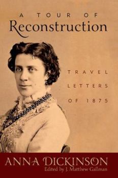 A Tour of Reconstruction: Travel Letters of 1875 - Book  of the New Directions in Southern History