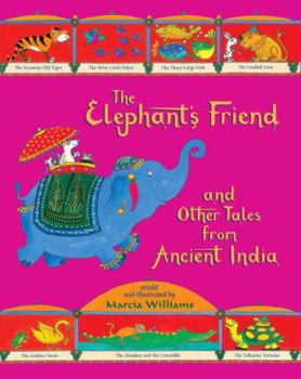 Hardcover The Elephant's Friend and Other Tales from Ancient India Book