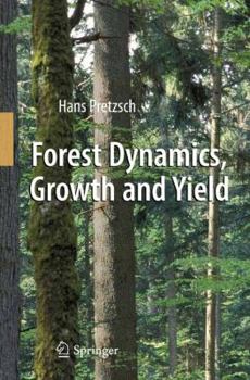 Paperback Forest Dynamics, Growth and Yield: From Measurement to Model Book