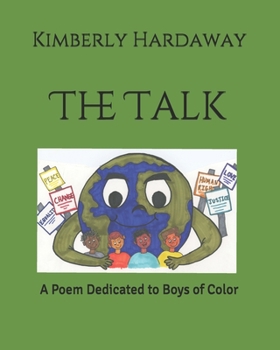Paperback The Talk: A Poem Dedicated to Boys of Color Book