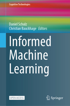Informed Machine Learning (Cognitive Technologies)